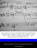 The Guide to the Top 100 Songs in American Cinema including 