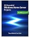 25 Essential Windows Home Server Projects