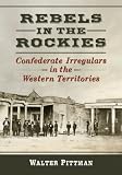 A Civil War history of the New Mexico volunteers and militia