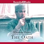 The Oath: The Remarkable Story of a Surgeon's Life Under Fire in Chechnya | Khassan Baiev