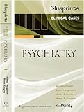 Blueprints Clinical Cases in Psychiatry