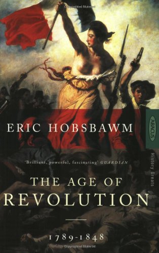 The Age Of Revolution: 1789-1848: Europe, 1789-1848