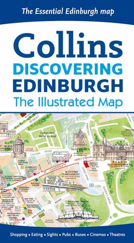 Collins Discovering Edinburgh: The Illustrated Map (Collins Travel Guides)