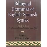 bilingual grammar of english spanish syntax a manual with exercises and key