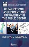 Organizational Assessment and Improvement in the Public Sector (ASPA Series in Public Administration and Public Policy)