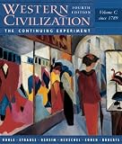 Western Civilization: The Continuing Experiment (Volume C, Since 1789)