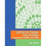 intercultural relations communication identity and conflict