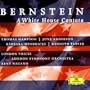 Bernstein: A White House Cantata