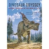 Dinosaur Odyssey: Fossil Threads in the Web of Life