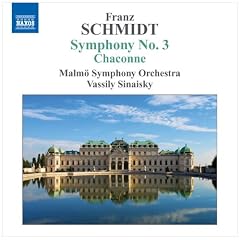 Schmidt: Symphony No.3 (Symphony No. 3/ Chaconne In D Minor)