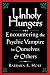 Unholy Hungers: Encountering the Psychic Vampire in Ourselves & Others
