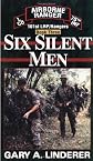 Six Silent Men...Book Three (101st Lrp/Rangers)