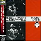 Coleman Hawkins Lester Young by  Coleman Hawkins 