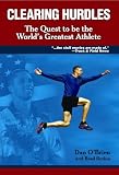 Clearing Hurdles: The Quest to Be The Worlds Greatest Athlete