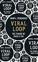 Viral Loop: The Power of Pass-it-on
