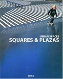 Urban Spaces: Squares & Plazas