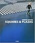 Urban Spaces: Squares & Plazas