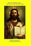 Essays for Orthodox  Youth: Topics for Everyday Christian Living