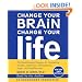 Change Your Brain, Change Your Life: The Breakthrough Program for Conquering Anxiety, Depression, Obsessiveness, Anger, and Impulsiveness