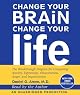 Change Your Brain, Change Your Life