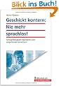 Geschickt kontern: Nie mehr sprachlos!: Schlagfertigkeit trainieren und angemessen einsetzen