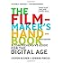 The Filmmaker's Handbook: A Comprehensive Guide for the Digital Age: 2013 Edition