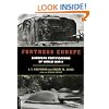 Fortress Europe: European Fortifications of World War II