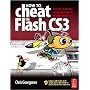 How to Cheat in Flash CS3: The art of design and animation in Adobe Flash CS3