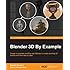Blender 3D by Example