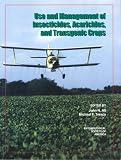 Use And Management of Insecticides, Acaricides, And Transgenic Crops (ESA Handbook)