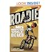 Roadie: The Misunderstood World of a Bike Racer