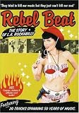 Rebel Beat: The Story of L.A. Rockabilly