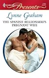 The Spanish Billionaire's Pregnant Wife (Harlequin Presents)