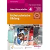 Natur-Wissen schaffen Band 4: Fr�he technische Bildung
