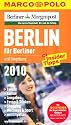 MARCO POLO Stadtf&uuml;hrer Berlin f&uuml;r Berliner und Umgebung 2010: Mit Insider-Tipps. Events, Kultur, Ausgehen, Essen & Trinken, Shoppen, Wellness & Sport, Cityatlas