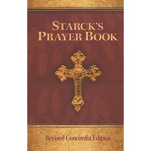 Starck's Prayer Book: Concordia Edition by W. H. T. Dau and William C. Weedon