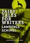 Fairy Tales for Writers