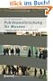 Publikumsforschung f�r Museen: Internationale Erfolgsbeispiele