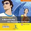 A Mermaid to Kiss / Eine Meerjungfrau zum K�ssen