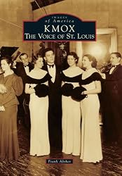 KMOX:: The Voice of St. Louis (Images of America)