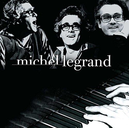 Le Meilleur De Michel Legrand Michel Legrand