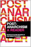 Post-Anarchism: A Reader