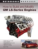 How to Build and Modify GM LS-Series Engines (Motorbooks Workshop)