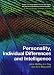 Personality, Individual Differences and Intelligence Personality, Individual Differences and Intelligence