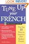 Tune Up Your French: Top 10 Ways to Improve Your Spoken French