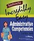 Medical Assisting Made Incredibly Easy: Administrative Competencies (Medical Assisting Made Incredibly Easy)