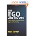 The Ego and His Own: The Case of the Individual Against Authority (Dover Books on Western Philosophy)