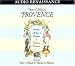 Peter Mayle's Provence: Included A Year In Provence and Toujours Provence