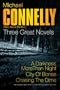 Three Great Novels 3: A Darkness More Than Night', ' City of Bones', 'Chasing The Dime'