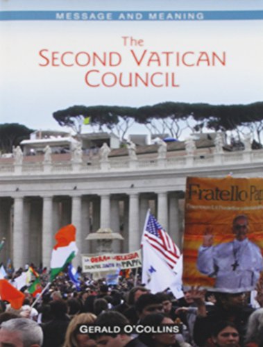 The Second Vatican Council: Message and Meaning